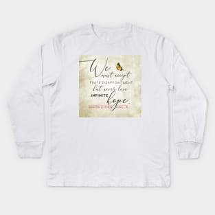 HOPE featuring quote by Martin Luther King, Jr. Kids Long Sleeve T-Shirt